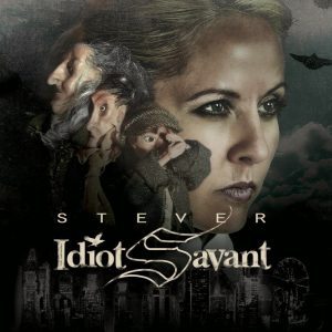 Review: Stever – Idiot Savant