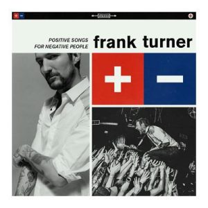 Review: Frank Turner – Positive songs for negative people